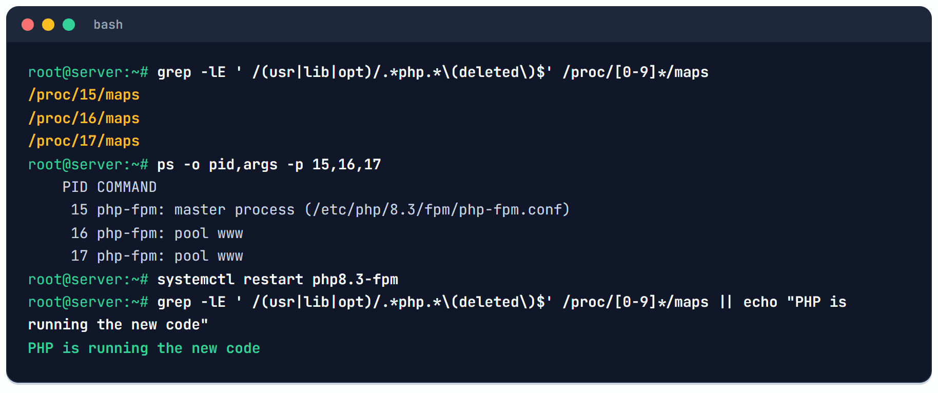 grep lists /proc/15, /proc/16 and /proc/17 as still mapping deleted PHP files, ps shows them as the php-fpm master process and two pool www workers, and after systemctl restart php8.3-fpm the same check prints PHP is running the new code
