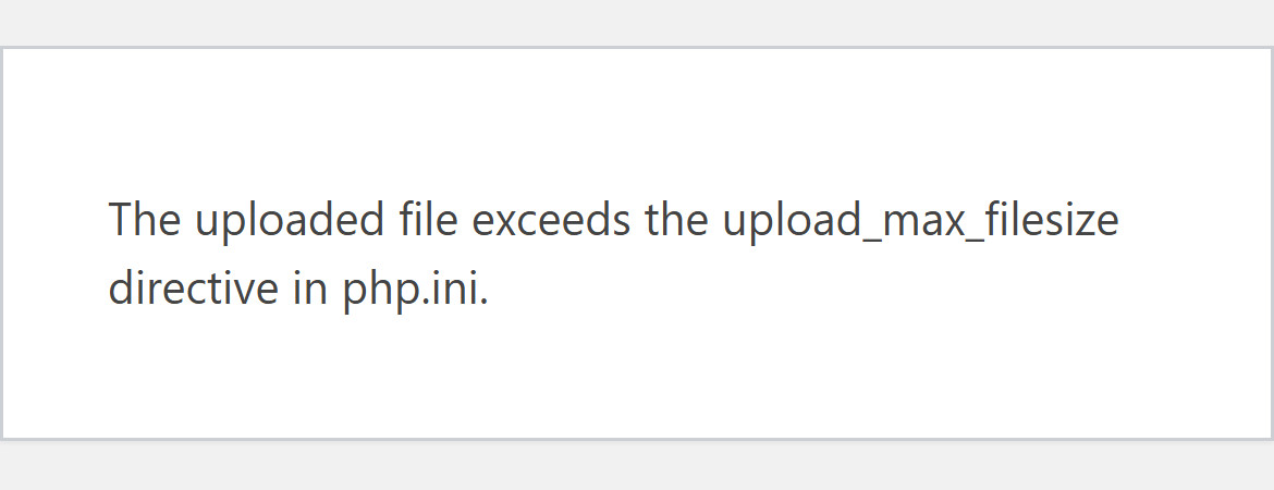A plain WordPress error box on a phone with the text The uploaded file exceeds the upload_max_filesize directive in php.ini.